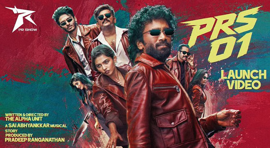 தயாரிப்பாளராக புதிய பயணம் : முதல் படத்தை அறிவித்த பிரதீப் ரங்கநாதன்